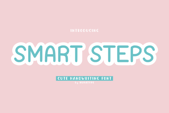 Smart Steps: A Handwriting Font for Gentle Editorial Design